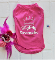 Slightly Dramatic Dog T-Shirt in Pink - Helps with Shedding for Pets