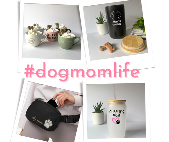Dog Mom Gifts